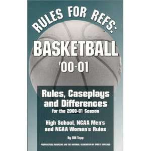  Rules For Refs Basketball 00 01 (9781582080185) Bill 
