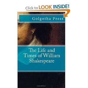  The Life and Times of William Shakespeare (9781470168902 