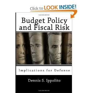  Budget Policy and Fiscal Risk Implications for Defense 
