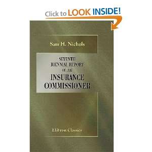   of the Insurance Commissioner (9780543752178) Sam H. Nichols Books