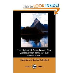  The History of Australia and New Zealand from 1606 to 1890 