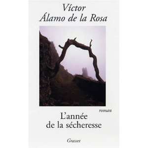    LAnnée de la sécheresse (9782246623519) A de La Rosa Books