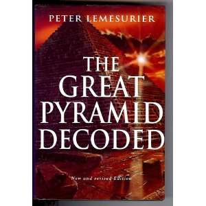 The Great Pyramid Decoded (9780760703212) Peter 