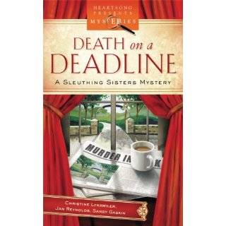 Death on a Deadline Sleuthing Sisters Mystery Series #1 (Heartsong 