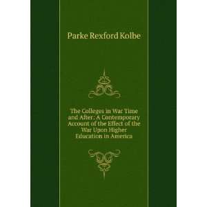  The colleges in war time and after; a contemporary account 