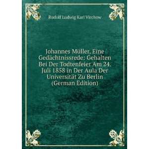  Johannes MÃ¼ller, Eine GedÃ¤chtnissrede Gehalten Bei 