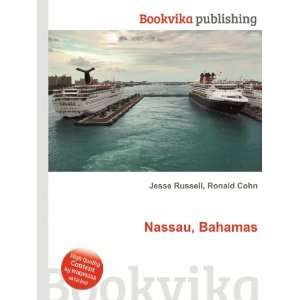  Nassau, Bahamas Ronald Cohn Jesse Russell Books