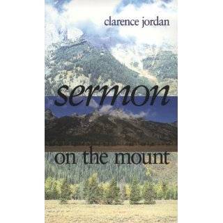   on the Mount (Koinonia Publication) by Clarence Jordan (Nov 1, 1980