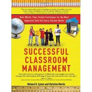  Successful Classroom Management Real World, Time Tested 