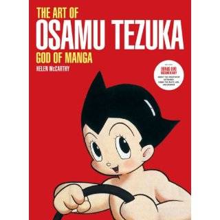 The Art of Osamu Tezuka God of Manga by Helen McCarthy, Osamu Tezuka 