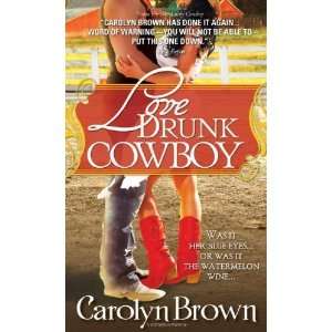 Love Drunk Cowboy (Spikes & Spurs) [Mass Market Paperback]