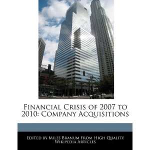  Financial Crisis of 2007 to 2010 Company Acquisitions 