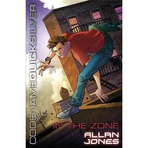  In the Zone (Codename Quicksilver) (9781444006414) Allan 