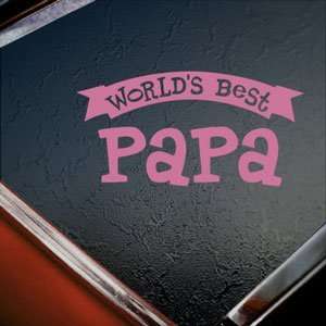  Worlds Best Papa Pink Decal Car Truck Window Pink Sticker 