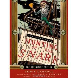  The Annotated Hunting of the Snark (The Annotated Books 