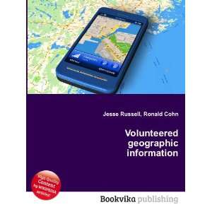  Volunteered geographic information Ronald Cohn Jesse 