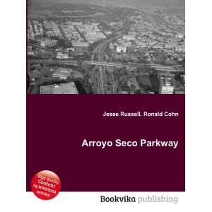  Arroyo Seco Parkway Ronald Cohn Jesse Russell Books