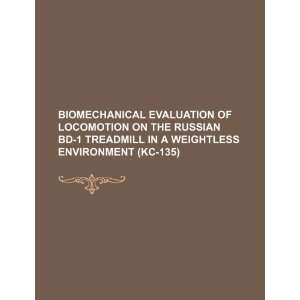 Biomechanical evaluation of locomotion on the russian BD 1 treadmill 