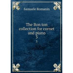The Bon ton collection for cornet and piano. 3
