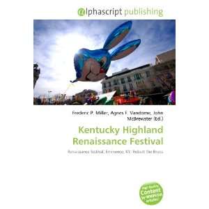    Kentucky Highland Renaissance Festival (9786133808256) Books