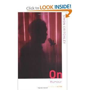    On Humour (Thinking in Action) [Paperback] Simon Critchley Books