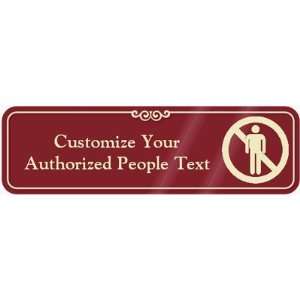  Authorized People Only Symbol Sign ShowCase Sign, 10 x 3 
