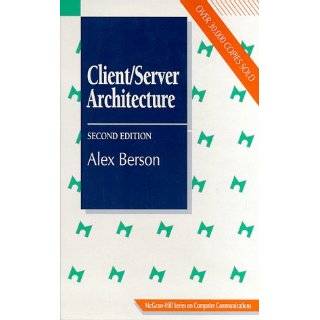 Client/Server Architecture (McGraw Hill Computer Communications Series 