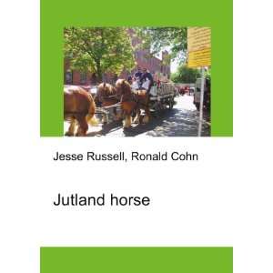 Jutland horse Ronald Cohn Jesse Russell  Books