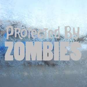  Protected By Zombies Gray Decal Car Truck Window Gray 