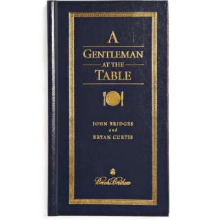 Brooks Brothers A Gentleman At The Table By John Bridges and Bryan 