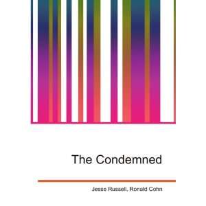  Condemned Criminal Origins Ronald Cohn Jesse Russell 