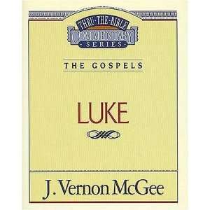  Luke (Thru the Bible) [Paperback] Dr. J. Vernon McGee 
