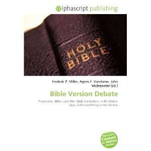  Bible Version Debate (9786133827394) Books