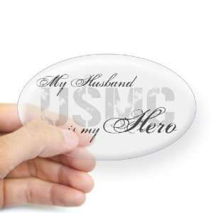  Husband is My Hero USMC Military Oval Sticker by  