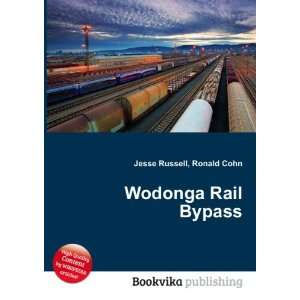  Wodonga Rail Bypass Ronald Cohn Jesse Russell Books