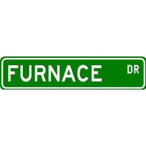  FURNACE Street Sign ~ Personalized Family Lastname Sign 