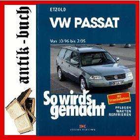 VW Passat ab 10/96 Reparaturanleitung Reparaturbuch  
