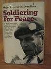 Soldiering for Peace by Major General Carl Von Horn Book in Acceptable 
