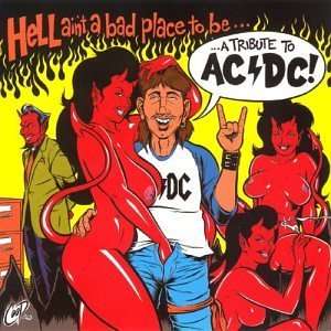 Hell Ain T a Bad Place to Be Various (Ac/Dc Tribute)  
