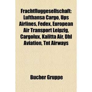 Frachtfluggesellschaft Lufthansa Cargo, UPS Airlines, FedEx, Cargojet 