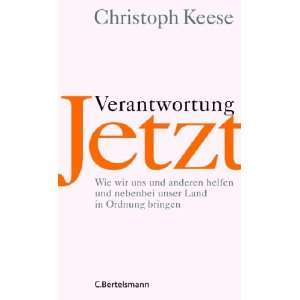 Verantwortung jetzt  Christoph Keese Bücher