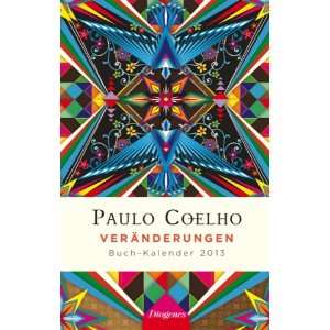 Veränderungen Buch Kalender 2013  Paulo Coelho Bücher