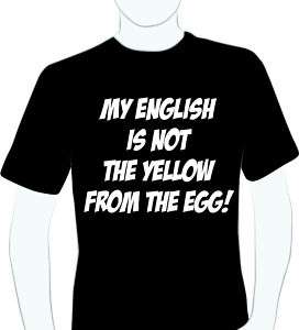 Shirt Fun Shirt, My English is not the yellow NEU  