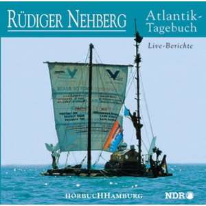 Atlantik  Tagebuch. CD. Live  Berichte  Rüdiger Nehberg 