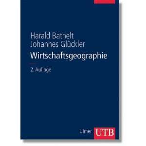    Harald Bathelt, Johannes Glückler Bücher