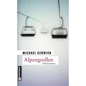 Alpengrollen  Michael Gerwien Bücher