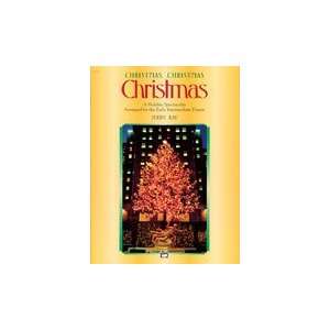  Alfred Publishing 00 11740 Christmas, Christmas, Christmas 
