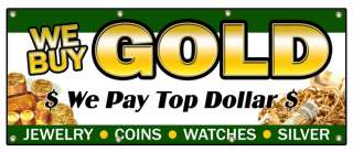 36x96 WE BUY GOLD 1 BANNER SIGN pawn shop jewelry cash silver top 