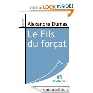 Le Fils du forçat (French Edition) Alexandre Dumas  