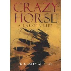  Crazy Horse Kingsley M. Bray Books